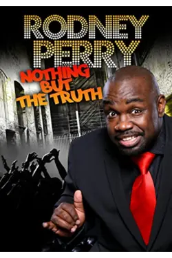 Rodney Perry : Nothing But The Truth