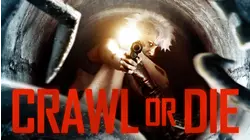 Crawl or Die