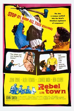 Rebel In Town - John Payne, In The Western Classic