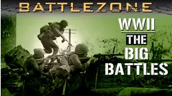 Battlezone WWII: The Big Battles