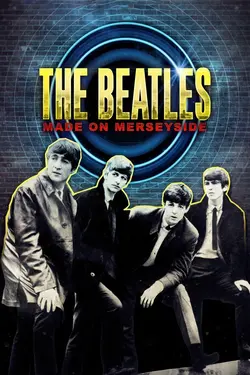 The Beatles - Made on Merseyside