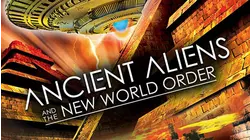 Ancient Aliens And The New World Order