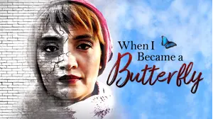 WHEN I BECAME A BUTTERFLY