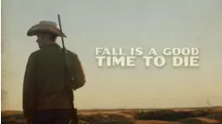 Fall Is A Good Time To Die