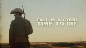 Fall Is A Good Time To Die