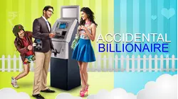 Accidental Billionaire