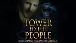 Tower to the People: Tesla's Dream at Wardenclyffe