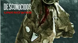 Desconocidos - The unknown