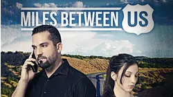 Miles Between Us