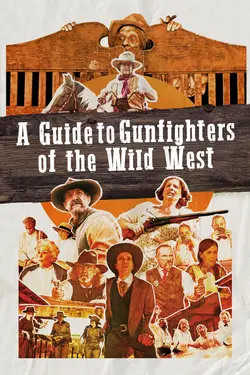 A Guide to Gunfighters of the Wild West