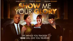 Show Me Your Glory
