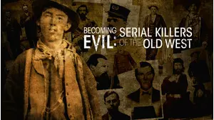 Becoming Evil Serial Killers of the Old West