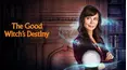 The Good Witch's Destiny