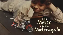 The Mouse and the Motorcycle
