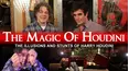 The Magic of Houdini: The Illusions and Stunts of Harry Houdini