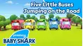Five Little Buses Jumping on the Road