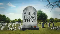 Aside from That