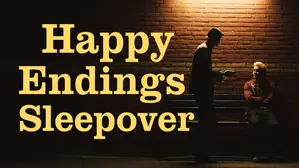 Happy Endings Sleepover