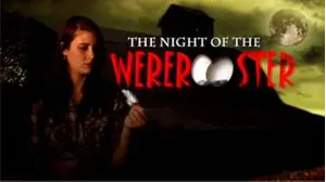 Night of the Wererooster (2015)