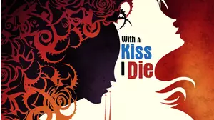 With A Kiss I Die