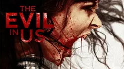 The Evil in Us