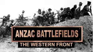 Anzac Battlefields: The Western Front