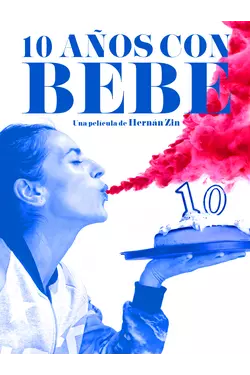 10 AÑOS CON BEBE