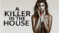 A Killer In The House