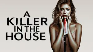 A Killer In The House