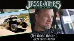 Jesse James Off Road Series : Off Road Racing Around the World
