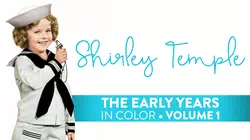 Shirley Temple Early Years Volume 1 (In Color)