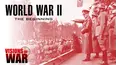 Visions of War: World War II - The Beginning