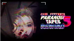 Jack Hunter's Paranoia Tapes 5: Rewind