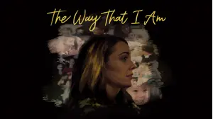 The Way That I Am