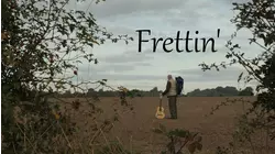 Frettin'