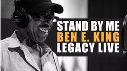 Stand By Me: Ben E. King Legacy Live