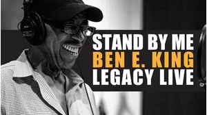 Stand By Me: Ben E. King Legacy Live