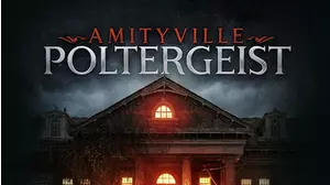 Amityville Poltergeist