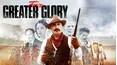 For Greater Glory