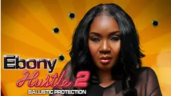 Ebony Hustle 2: Ballistic Protection