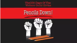 Pencils Down! The 100 Days Of The Writers Guild Strike
