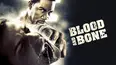 Blood and Bone