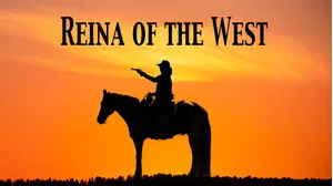 Reina of the West