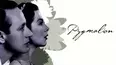 Pygmalion