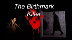 The Birthmark Killer
