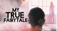 My True Fairytale
