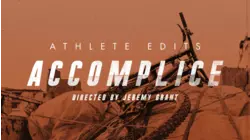 Accomplice Athlete Edits