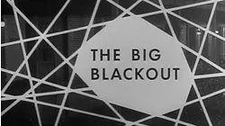 The Big Blackout