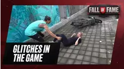 Fall of Fame | Glitches in the Game