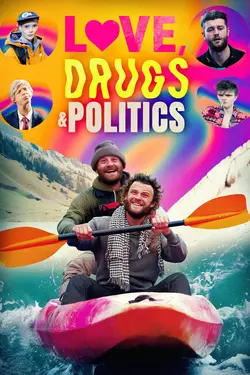 Love, Drugs & Politics